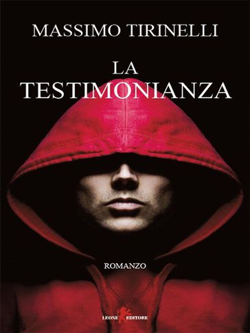 La testimonianza - Massimo Tirinelli