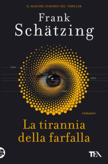 La tirannia della farfalla - Frank Schatzing