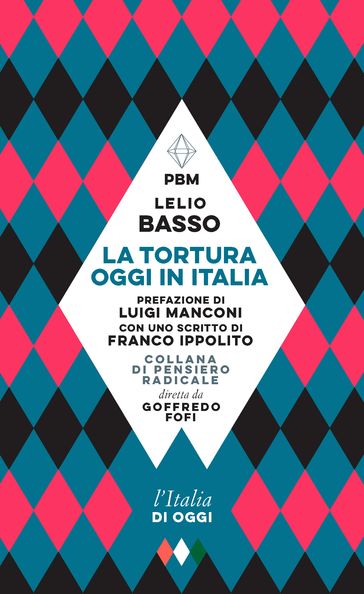 La tortura oggi in Italia - Lelio Basso