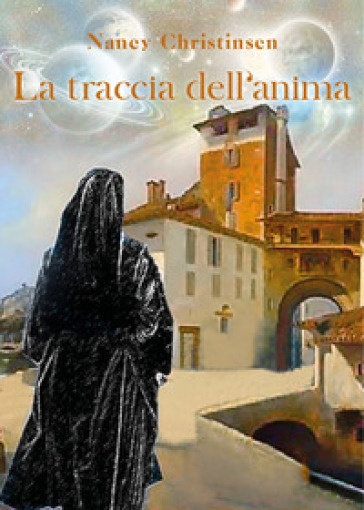 La traccia dell'anima - Nancy Christinsen