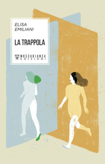 La trappola - Elisa Emiliani