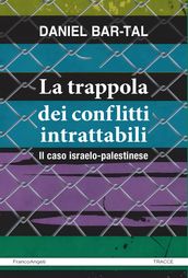 La trappola dei conflitti intrattabili