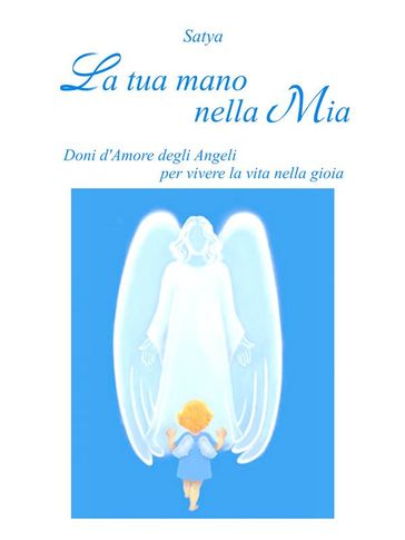 La tua mano nella mia - Satya