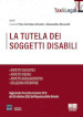 La tutela dei soggetti disabili