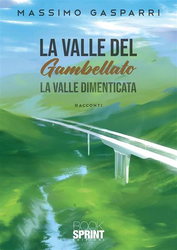 La valle del Gambellato - Massimo Gasparri