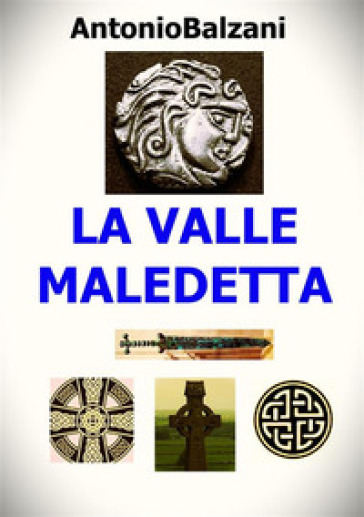 La valle maledetta - Antonio Balzani