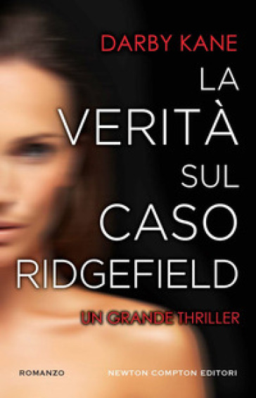 La verità sul caso Ridgefield - Darby Kane