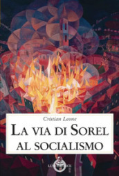 La via di Sorel al socialismo