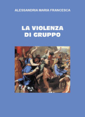 La violenza di gruppo