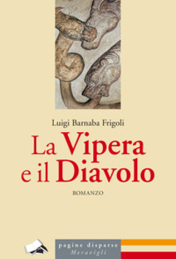 La vipera e il diavolo - Luigi Barnaba Frigoli