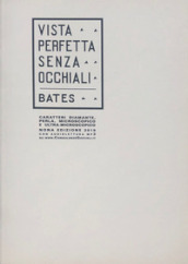 La vista perfetta senza occhiali. Ediz. a caratteri diamante, perla e stampa microscopica e ultra-microscopica. Con Contenuto digitale per accesso online