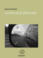 La vita allo specchio