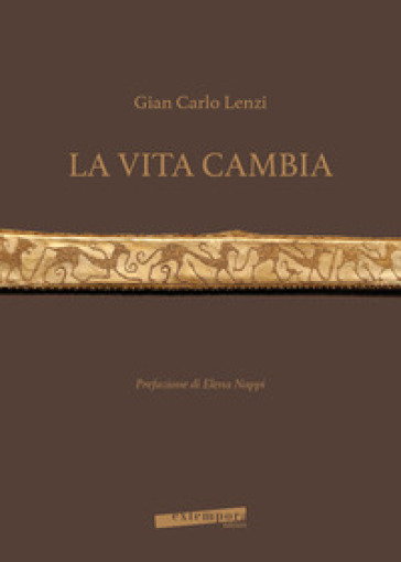 La vita cambia - Gian Carlo Lenzi