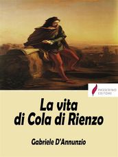 La vita di Cola di Rienzo