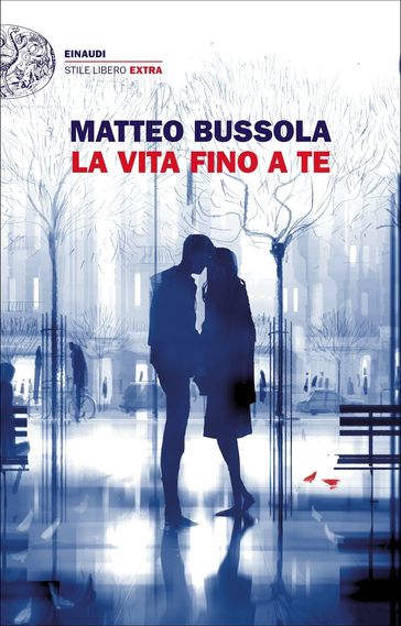 La vita fino a te - Matteo Bussola