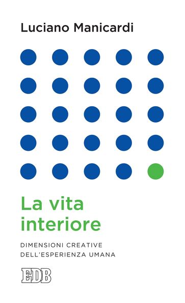 La vita interiore - Luciano Manicardi