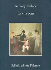 La vita oggi