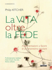 La vita oltre la fede