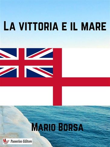 La vittoria e il mare - Mario Borsa