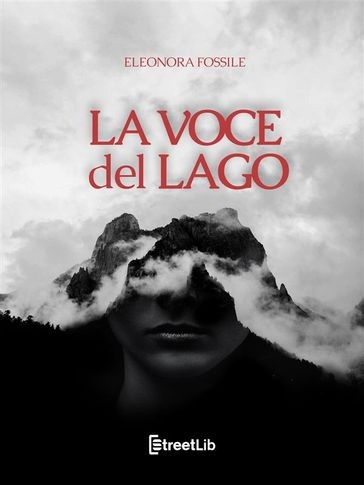 La voce del lago - Eleonora Fossile