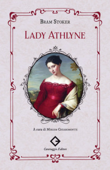 Lady Athlyne. Ediz. integrale, annotata e illustrata - Bram Stoker