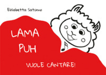 Lama Puh vuole cantare! - Elisabetta Saturno