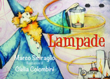 Lampade - Marco Smiraglio