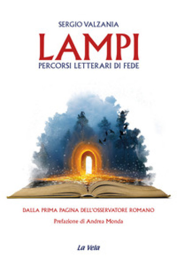 Lampi. Percorsi letterari di fede - Sergio Valzania