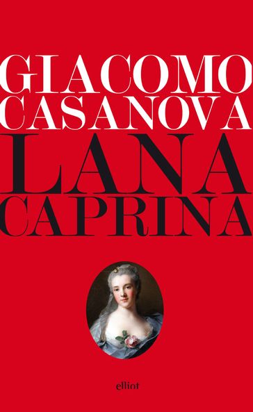 Lana Caprina - Giacomo Casanova