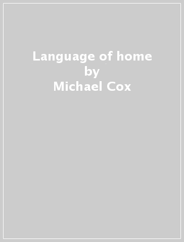 Language of home - Michael Cox