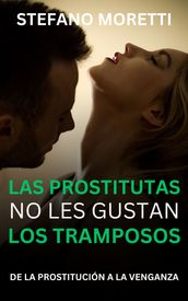 Las prostitutas no les gustan los tramposos