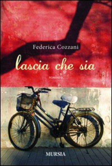 Lascia che sia - Federica Cozzani