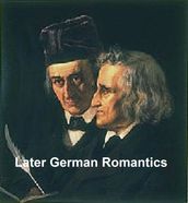 Later German Romantics in English Translation