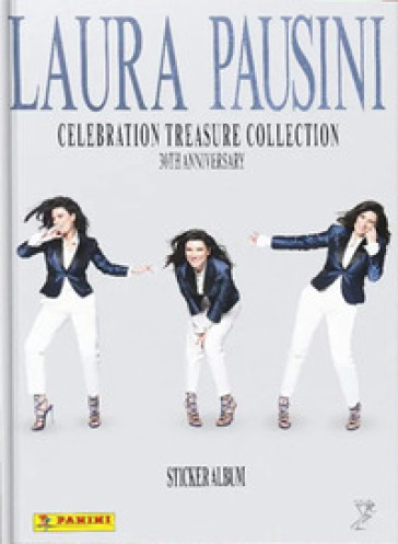 Laura Pausini. Celebration treasure collection. Ediz. a colori