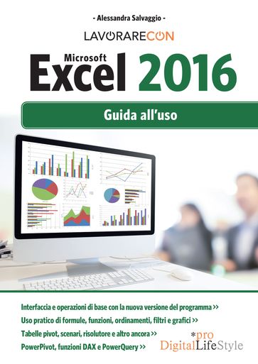 Lavorare con Microsoft EXCEL 2016 - Alessandra Salvaggio