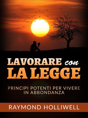 Lavorare con la Legge (Tradotto) - Raymond Holliwell