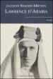 Lawrence d Arabia o il sogno in frantumi