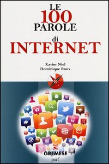 Le 100 parole di internet - Xavier Niel - Dominique Roux