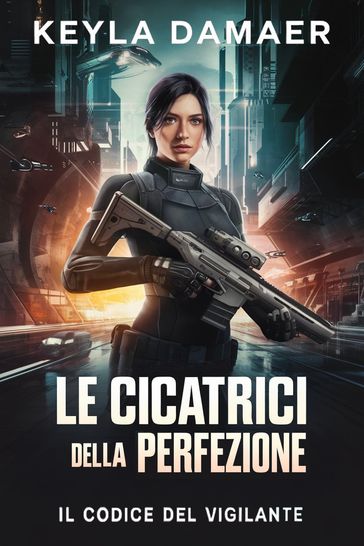 Le Cicatrici della Perfezione - Keyla Damaer