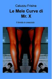 Le Mele Curve di Mr. X