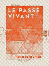 Le Passé vivant