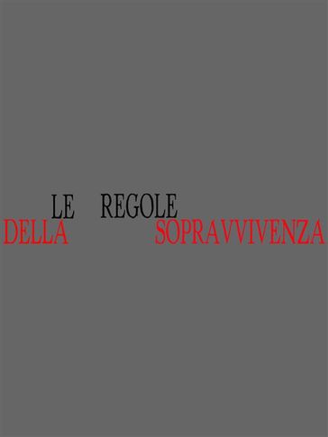 Le Regole Della Sopravvivenza - Nicolò Vizzari