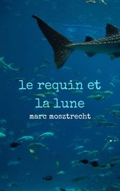 Le Requin et la Lune