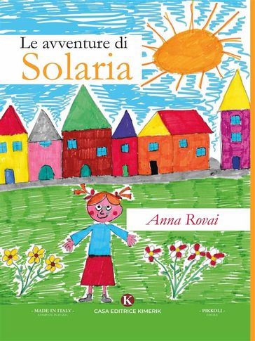 Le avventure di Solaria - Rovai Anna