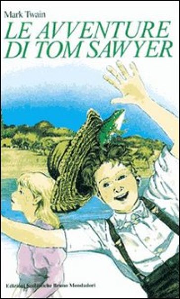 Le avventure di Tom Sawyer - Mark Twain