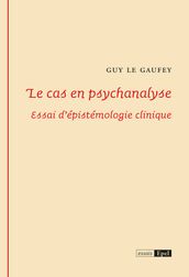 Le cas en psychanalyse