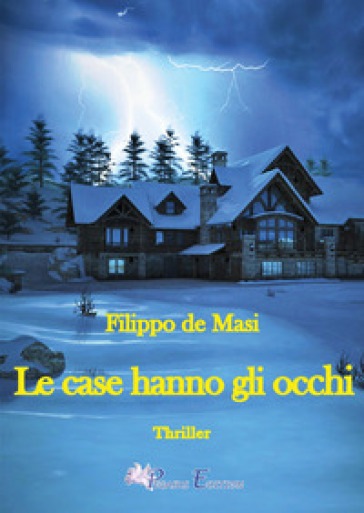 Le case hanno gli occhi - Filippo De Masi