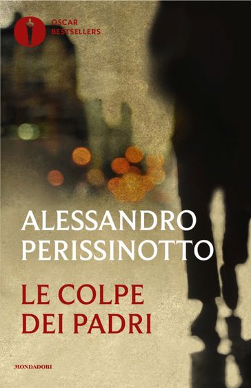 Le colpe dei padri - Alessandro Perissinotto