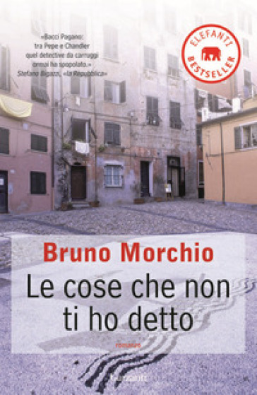 Le cose che non ti ho detto - Bruno Morchio