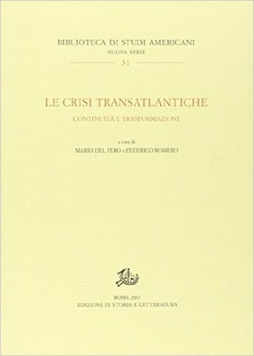 Le crisi transatlantiche. Continuità e trasformazioni